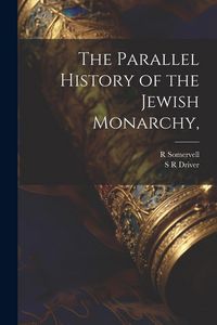 Produktbild: The Parallel History of the Jewish Monarchy,