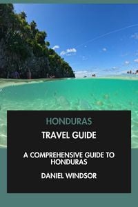 Produktbild: Honduras Travel Guide: A Comprehensive Guide to Honduras.