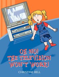 Produktbild: Oh No! The Television Won't Work!
