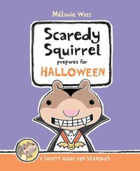 Produktbild: Scaredy Squirrel Prepares For Halloween: A Safety Guide For Scaredies
