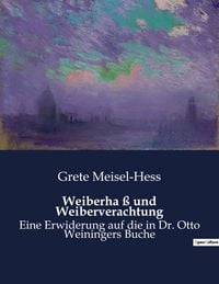 Produktbild: Weiberha &szlig; und Weiberverachtung