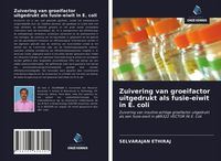 Produktbild: Zuivering van groeifactor uitgedrukt als fusie-eiwit in E. coli