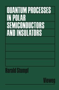 Produktbild: Quantum Processes in Polar Semiconductors and Insulators