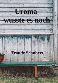 Produktbild: Uroma wusste es noch