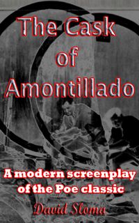 Produktbild: The Cask Of Amontillado - A modern screenplay of the Poe classic