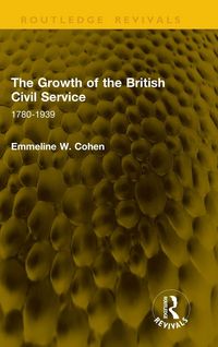 Produktbild: The Growth of the British Civil Service