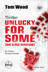 Produktbild: Unlucky for Some &ndash; Vom Gl&uuml;ck verschont. Ein Fehler. Tausend Feinde.