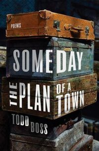Produktbild: Someday the Plan of a Town: Poems