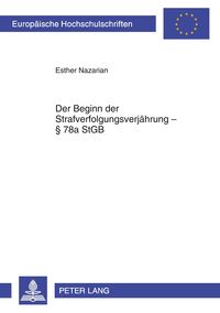 Bild vom Artikel Der Beginn der Strafverfolgungsverjährung § 78a StGB vom Autor Esther Nazarian