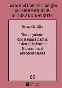 Bild vom Artikel Wertesysteme und Raumsemantik in den isländischen Märchen- und Abenteuersagas vom Autor Werner Schäfke
