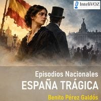 Produktbild: Episodios Nacionales - Espa&ntilde;a Tr&aacute;gica