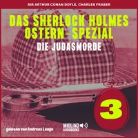 Produktbild: Das Sherlock Holmes Ostern-Spezial (Die Judasmorde, Folge 3)