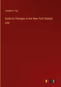 Produktbild: Guide to Changes in the New York Statute Law