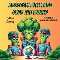 Produktbild: Broccoli Will Take Over The World