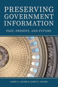 Produktbild: Preserving Government Information