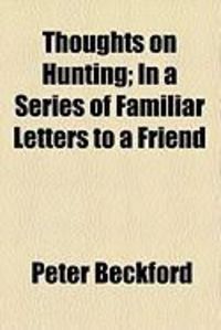 Produktbild: Thoughts on Hunting; In a Series of Familiar Letters to a Friend
