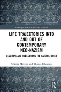 Produktbild: Life Trajectories Into and Out of Contemporary Neo-Nazism