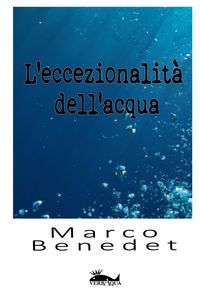 Produktbild: L'eccezionalit&agrave; dell'acqua