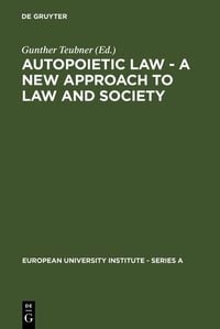 Produktbild: Autopoietic Law - A New Approach to Law and Society
