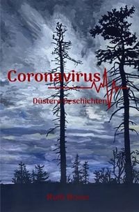 Produktbild: Coronavirus - D&uuml;stere Geschichten