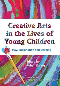 Produktbild: Creative Arts in the Lives of Young Children
