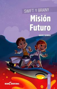 Produktbild: Swift y Brainy : Misi&oacute;n Futuro