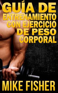 Produktbild: Gu&iacute;a de Entrenamiento con Ejercicio de Peso Corporal