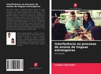 Produktbild: Interfer&ecirc;ncia no processo de ensino de l&iacute;nguas estrangeiras