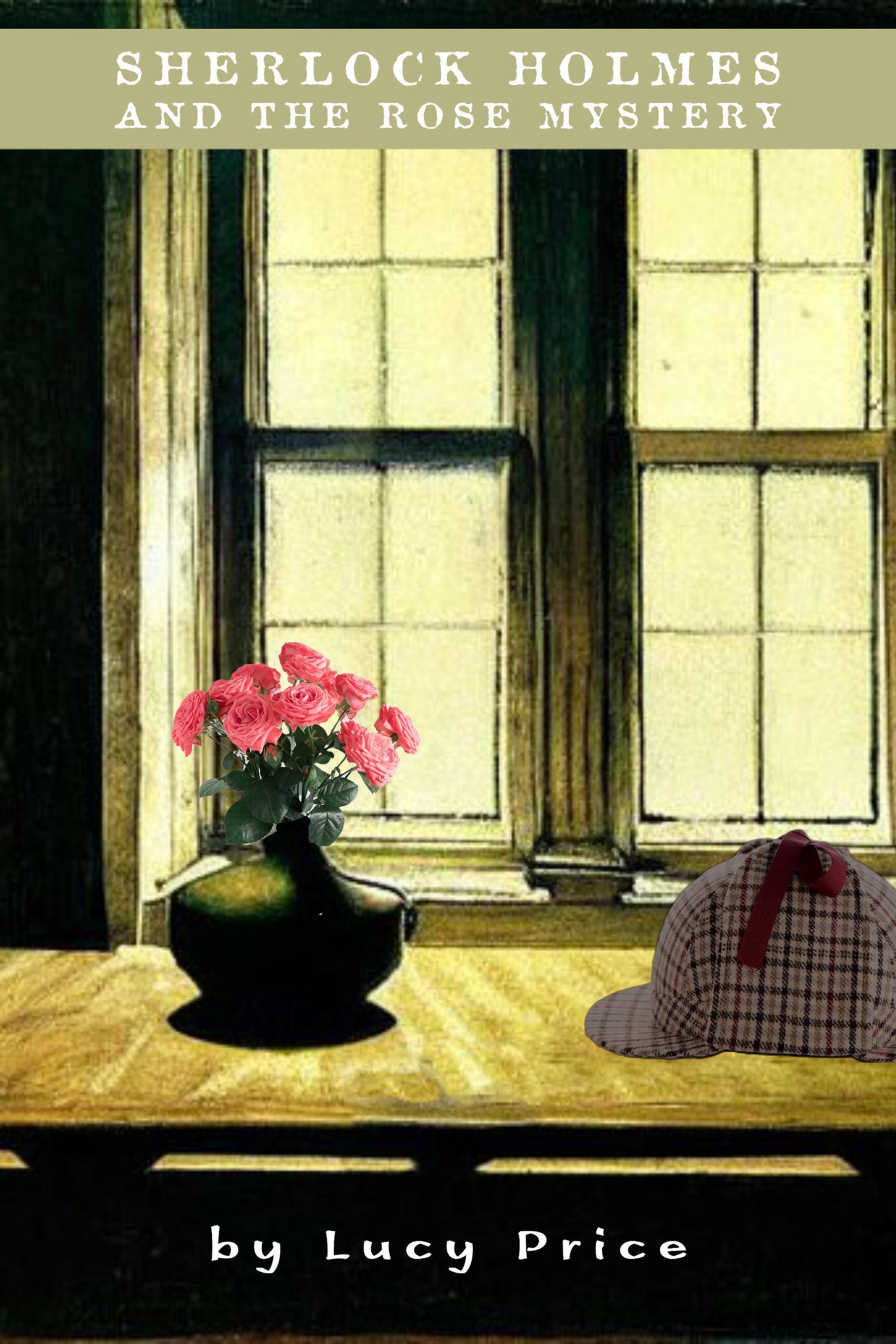 Produktbild: Sherlock Holmes and the Rose Mystery (Hannah Holmes, #1)