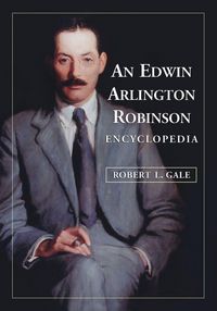 Produktbild: An Edwin Arlington Robinson Encyclopedia