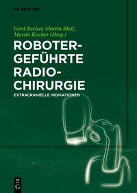 Produktbild: Robotergef&uuml;hrte Radiochirurgie
