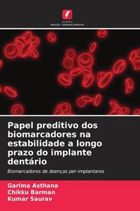 Produktbild: Papel preditivo dos biomarcadores na estabilidade a longo prazo do implante dent&aacute;rio