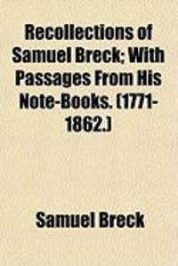 Produktbild: Recollections of Samuel Breck; With Passages from His Note-Books. (1771-1862.)