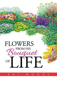 Produktbild: Flowers from His Bouquet of Life