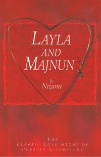 Produktbild: Layla and Majnun - The Classic Love Story of Persian Literature