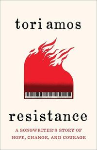 Bild vom Artikel Resistance: A Songwriter's Story of Hope, Change, and Courage vom Autor Tori Amos