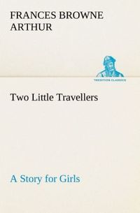 Produktbild: Two Little Travellers A Story for Girls
