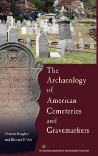 Produktbild: The Archaeology of American Cemeteries and Gravemarkers
