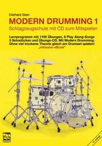 Bild vom Artikel Modern Drumming. Schlagzeugschule mit CD zum Mitspielen / Modern Drumming 1. Schlagzeugschule mit CD zum Mitspielen vom Autor Diethard Stein