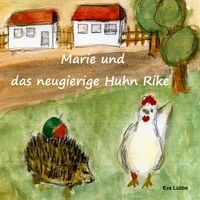 Produktbild: Marie und das neugierige Huhn Rike