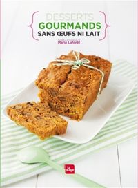Produktbild: Desserts gourmands sans oeufs ni lait