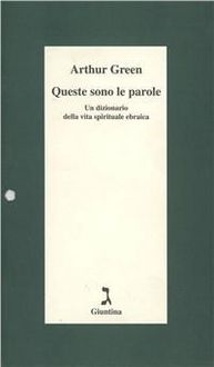 Produktbild: Queste sono le parole. Un dizionario della vita spirituale ebraica