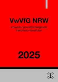 Produktbild: Verwaltungsverfahrensgesetz Nordrhein-Westfalen - VwVfG NRW 2025