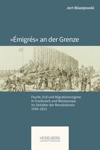 Produktbild: &raquo;&Eacute;migr&eacute;s&laquo; an der Grenze
