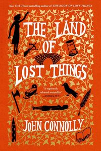 Produktbild: Connolly, J: Land of Lost Things