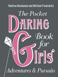 Produktbild: Buchanan, A: The Pocket Daring Book for Girls