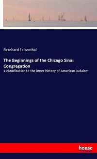 Produktbild: The Beginnings of the Chicago Sinai Congregation