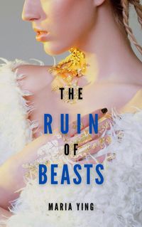 Produktbild: The Ruin of Beasts (Those Who Break Chains, #3)