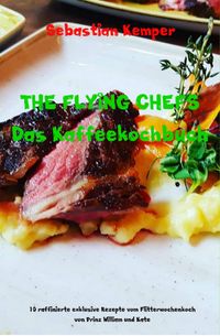 Produktbild: THE FLYING CHEFS Das Kaffeekochbuch