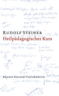 Bild vom Artikel Heilpädagogischer Kurs vom Autor Rudolf Steiner